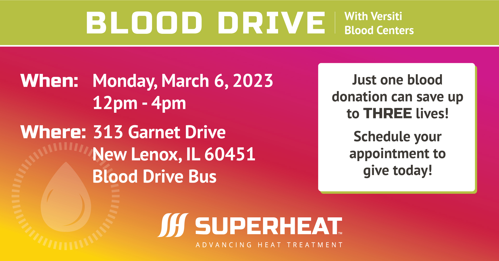Superheat Blood Drive with Versiti Blood Centers. March 6, 2023 - New Lenox, IL - Superheat